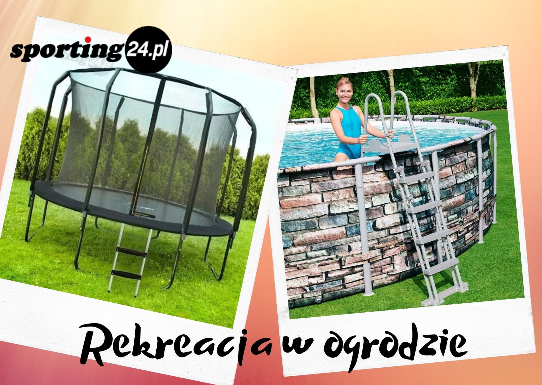 UWOLNIJ RADOŚĆ W OGRODZIE! PRZEDSTAWIAMY NAJCHĘTNIEJ WYBIERANE MODELE TRAMPOLIN I BASENÓW OGRODOWYCH.